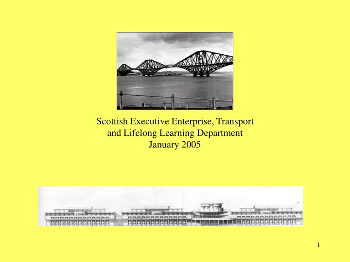 scottish executive enterprise transport and lifelong learning department january 2005