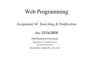 Web Programming Assignment #4: Searching &amp; Notification due 12/14/2010