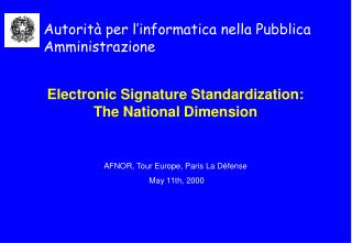 Electronic Signature Standardization: The National Dimension