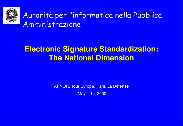 electronic signature standardization the national dimension