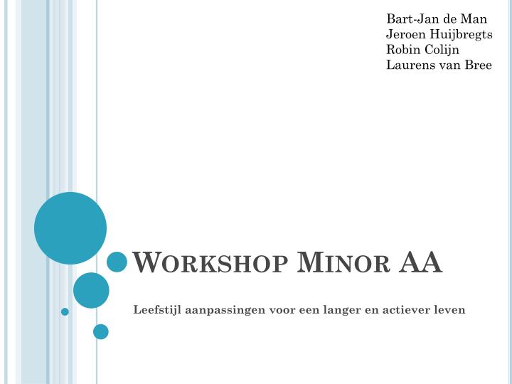workshop minor aa