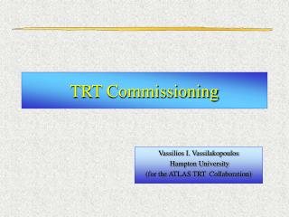TRT Commissioning