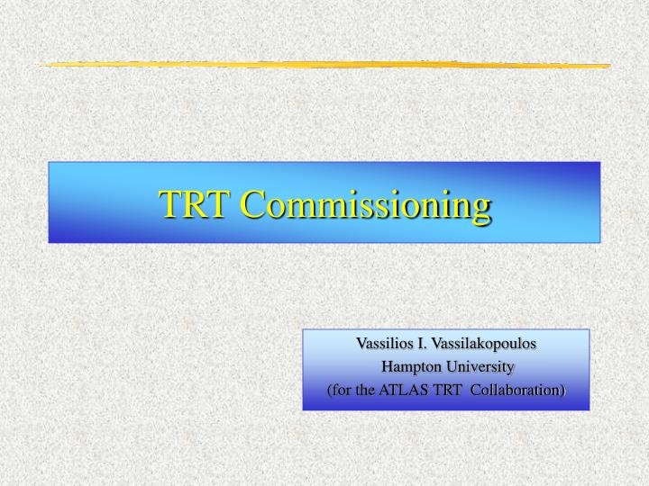 trt commissioning