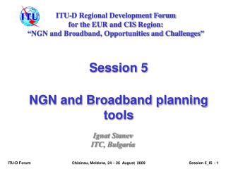 Session 5 NGN and Broadband planning tools