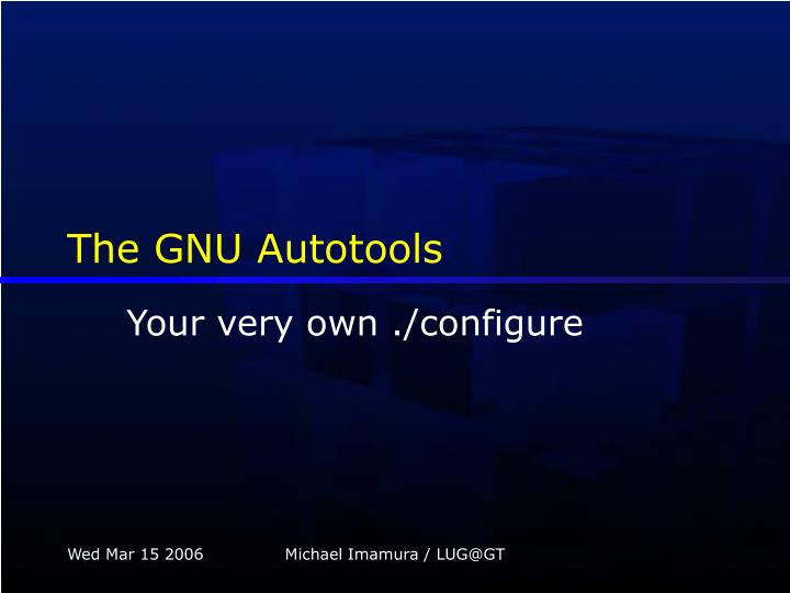 the gnu autotools