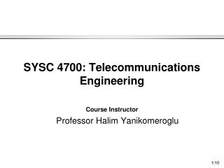 SYSC 4700: Telecommunications Engineering