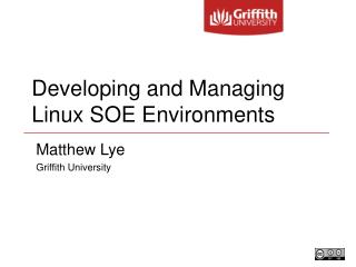 Developing and Managing Linux SOE Environments