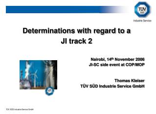 Determinations with regard to a JI track 2 Nairobi, 14 th November 2006