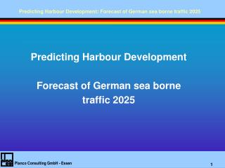 Predicting Harbour Development Forecast of German sea borne traffic 2025
