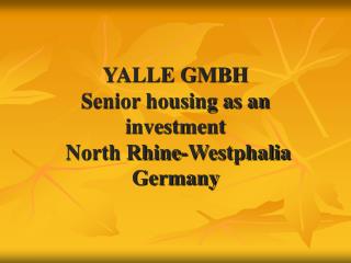 YALLE GMBH Senior housing as an investment North Rhine-Westphalia Germany