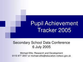 Pupil Achievement Tracker 2005
