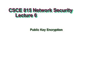 CSCE 815 Network Security Lecture 6