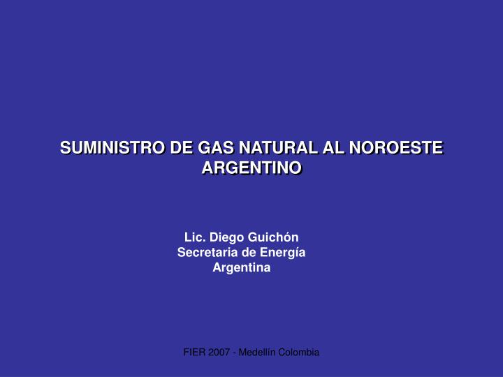 suministro de gas natural al noroeste argentino
