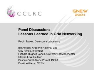 Panel Discussion: Lessons Learned in Grid Networking