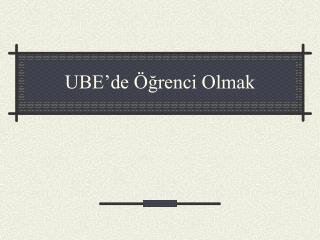 ube de renci olmak