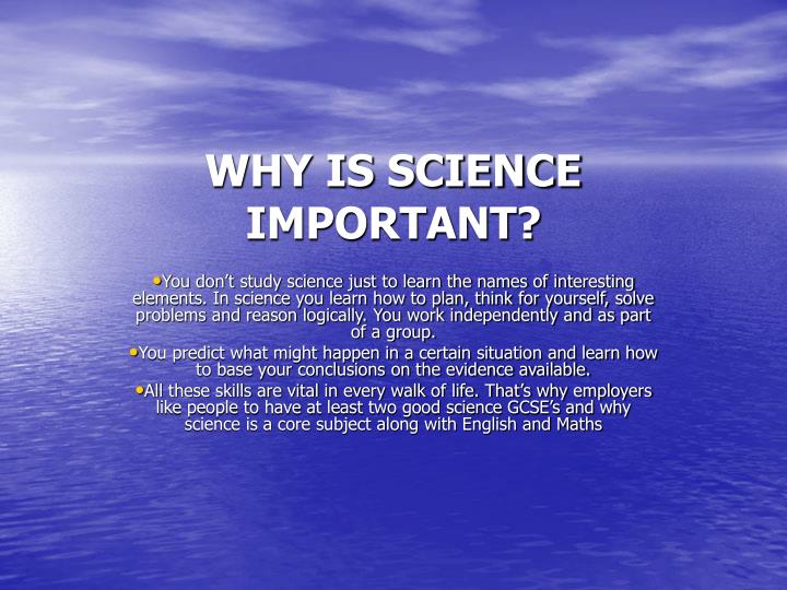 why is science important