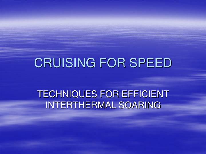 cruising for speed