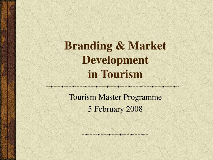 branding market development in tourism