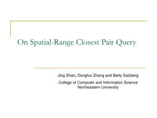 On Spatial-Range Closest Pair Query