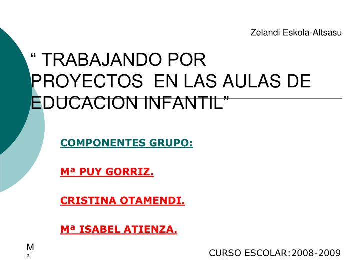 trabajando por proyectos en las aulas de educacion infantil