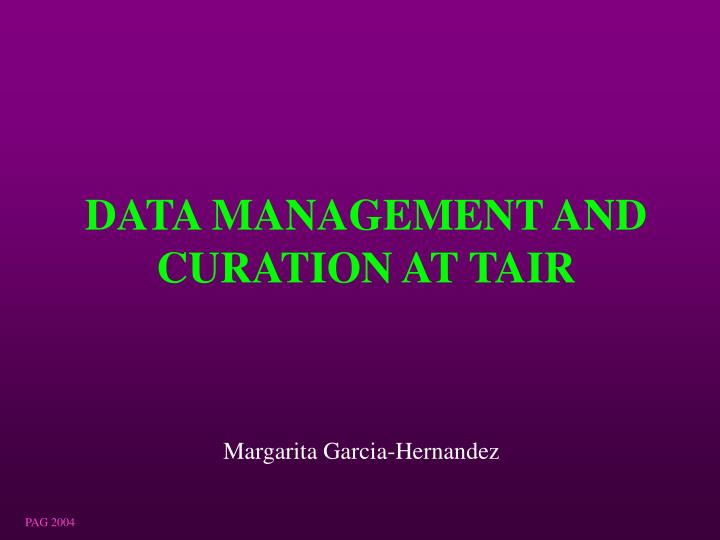 data management and curation at tair