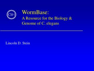 WormBase: A Resource for the Biology &amp; Genome of C. elegans