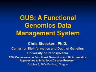 GUS: A Functional Genomics Data Management System