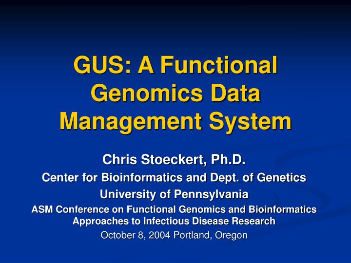 gus a functional genomics data management system