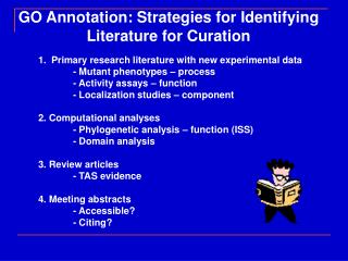 GO Annotation: Strategies for Identifying Literature for Curation