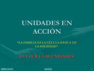 unidades en acci n