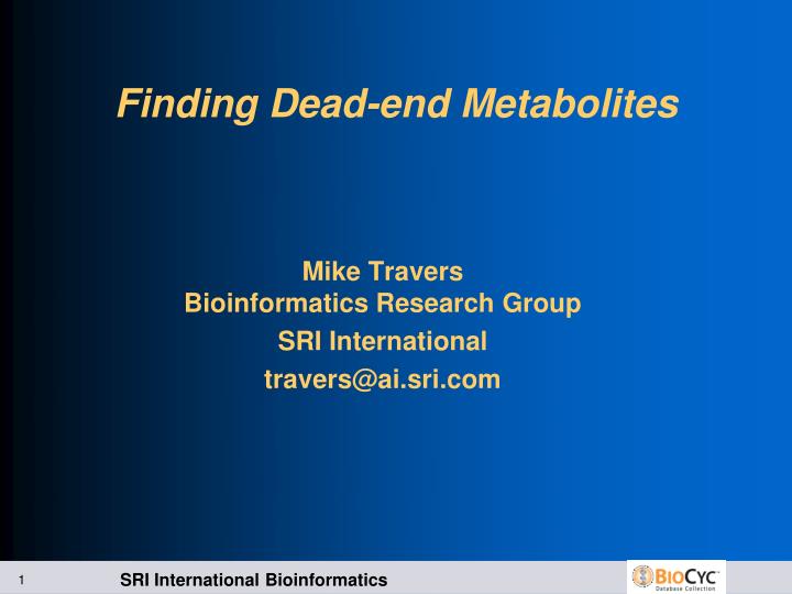 finding dead end metabolites