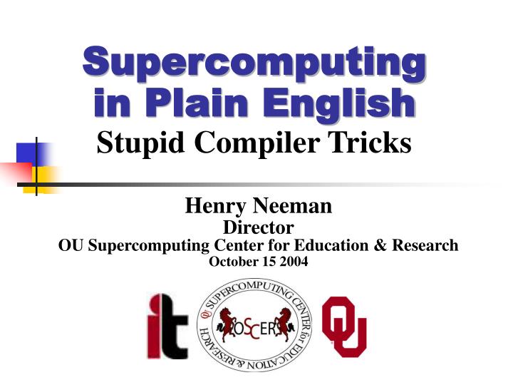 supercomputing in plain english stupid compiler tricks