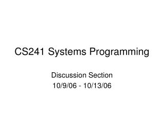 CS241 Systems Programming