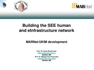 Building the SEE human and eInfrastructure network MARNet/UKIM development