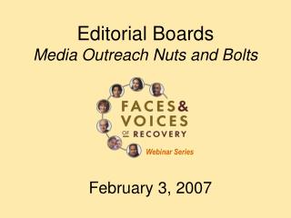 Editorial Boards Media Outreach Nuts and Bolts