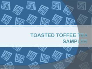 Toasted Toffee Tea Sampler