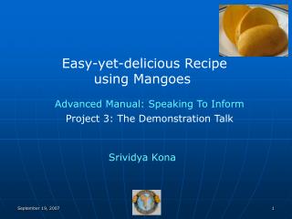 Easy-yet-delicious Recipe using Mangoes