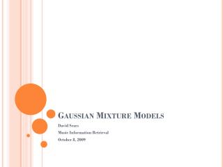 Gaussian Mixture Models