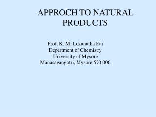 APPROCH TO NATURAL PRODUCTS