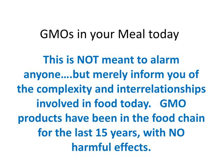 gmos in your meal today