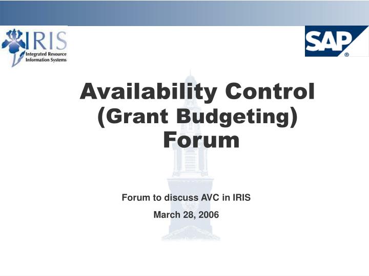 availability control grant budgeting forum