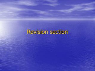 Revision section