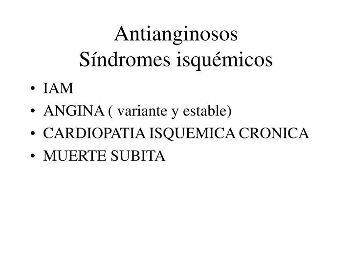antianginosos s ndromes isqu micos
