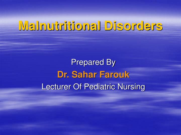 malnutritional disorders