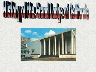 History of the Grand Lodge of California