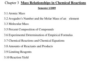 Chapter 3 Mass Relationships in Chemical Reactions Semester 1/2009