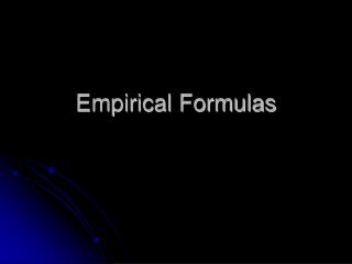 Empirical Formulas