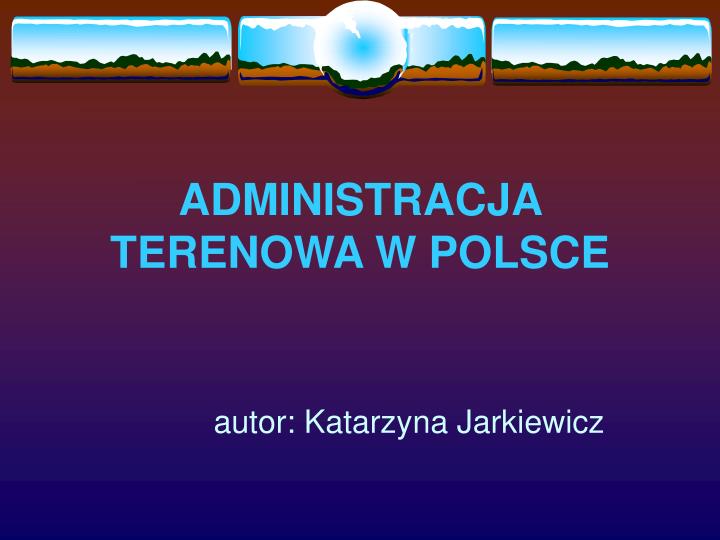 administracja terenowa w polsce