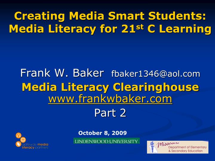 creating media smart students media literacy for 21 st c learning