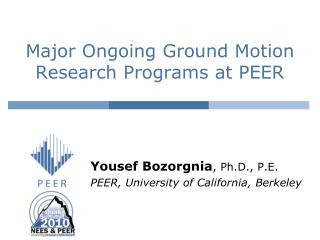 Major Ongoing Ground Motion Research Programs at PEER